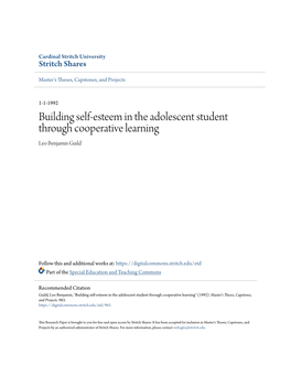 Building Self-Esteem in the Adolescent Student Through Cooperative Learning Leo Benjamin Guild