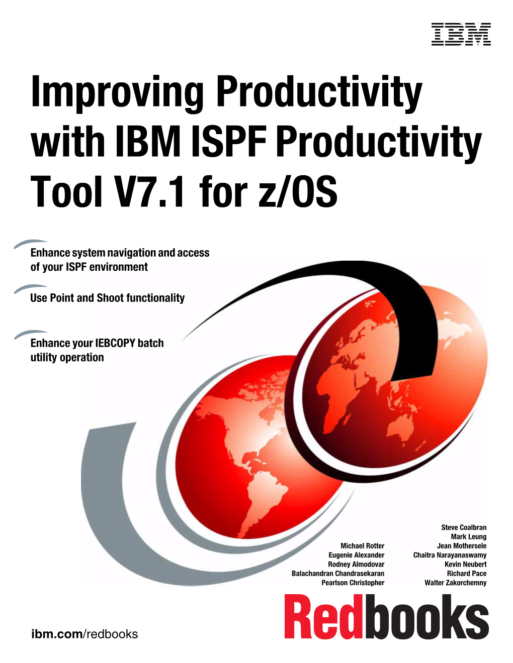 Improving Productivity with IBM ISPF Productivity Tool V7.1 for Z/OS