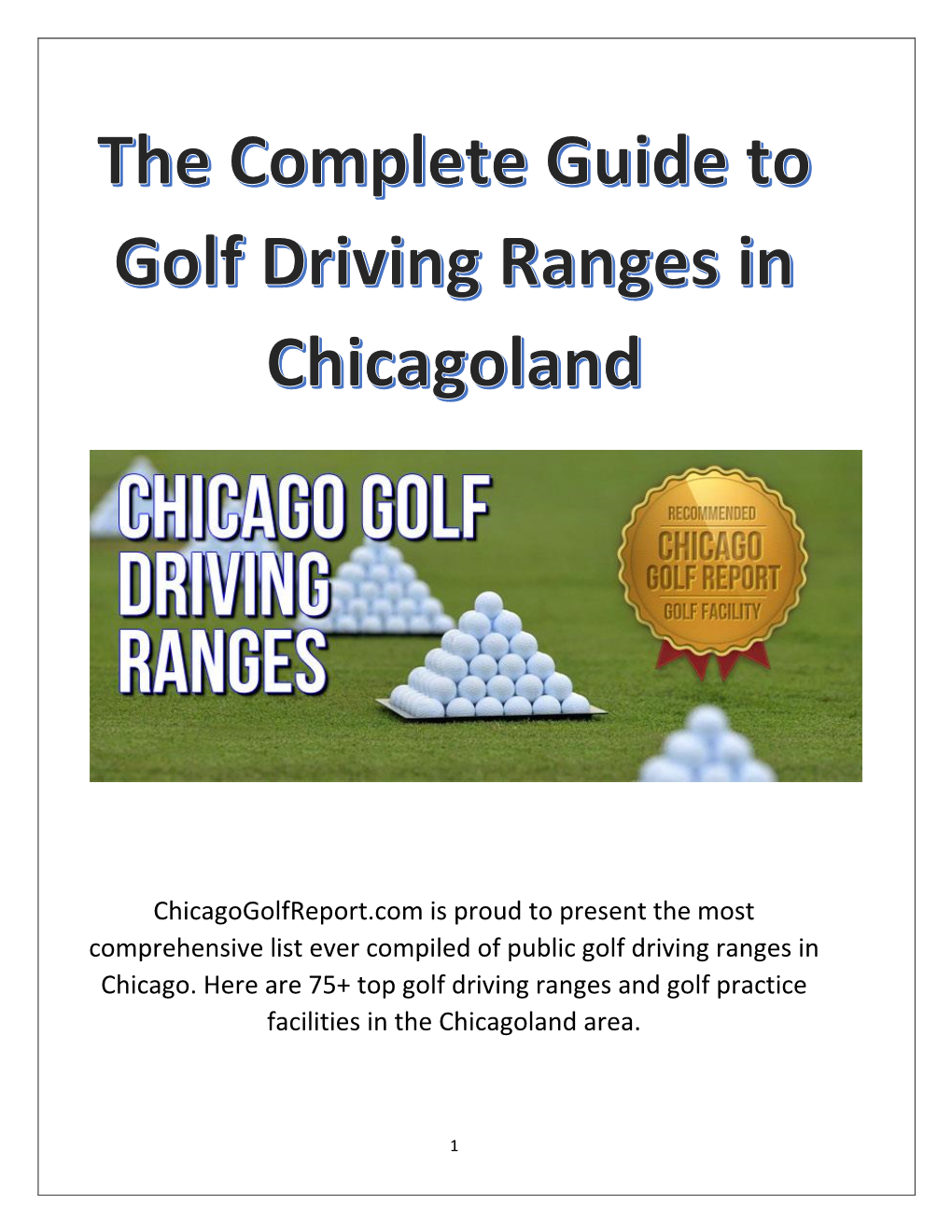 Chicagogolfreport.Com Is Proud to Present the Most Comprehensive List Ever Compiled of Public Golf Driving Ranges in Chicago