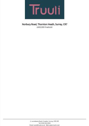 Norbury Road, Thornton Heath, Surrey, CR7 £450,000 Freehold