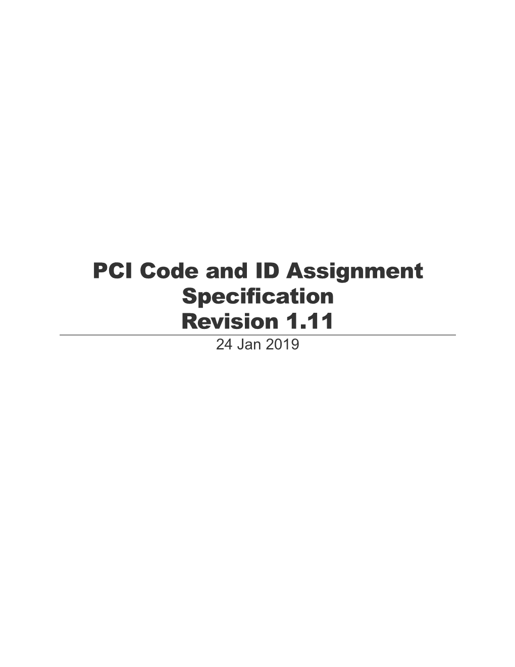 PCI Code and ID Assignment Specification Revision 1.11 24 Jan 2019