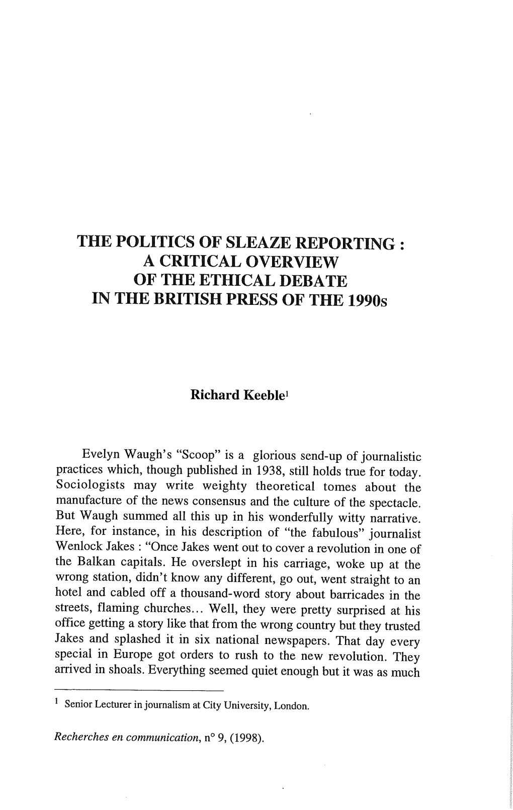 The Politics of Sleaze Reporting : a Critical Overview of the Ethical Debate in the British Press of the 19905