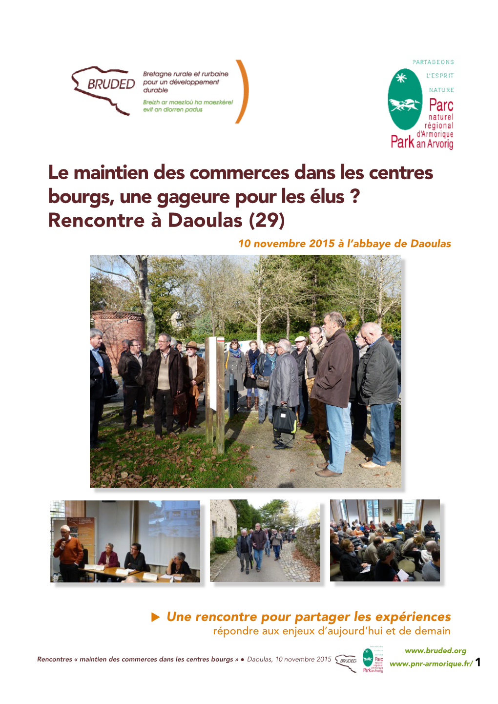 Le Maintien Des Commerces Dans Les Centres Bourgs, Une Gageure Pour Les Élus ? Rencontre À Daoulas (29) 10 Novembre 2015 À L’Abbaye De Daoulas