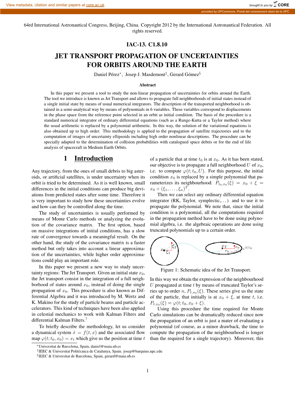 JET TRANSPORT PROPAGATION of UNCERTAINTIES for ORBITS AROUND the EARTH 1 Introduction