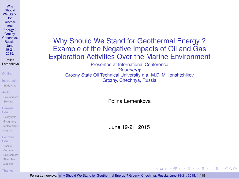 Why Should We Stand for Geothermal Energy ? June 19-21, Example of the Negative Impacts of Oil and Gas 2015