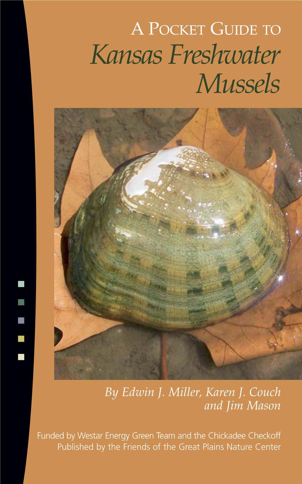 Kansas Freshwater Mussels ■ ■ ■ ■ ■