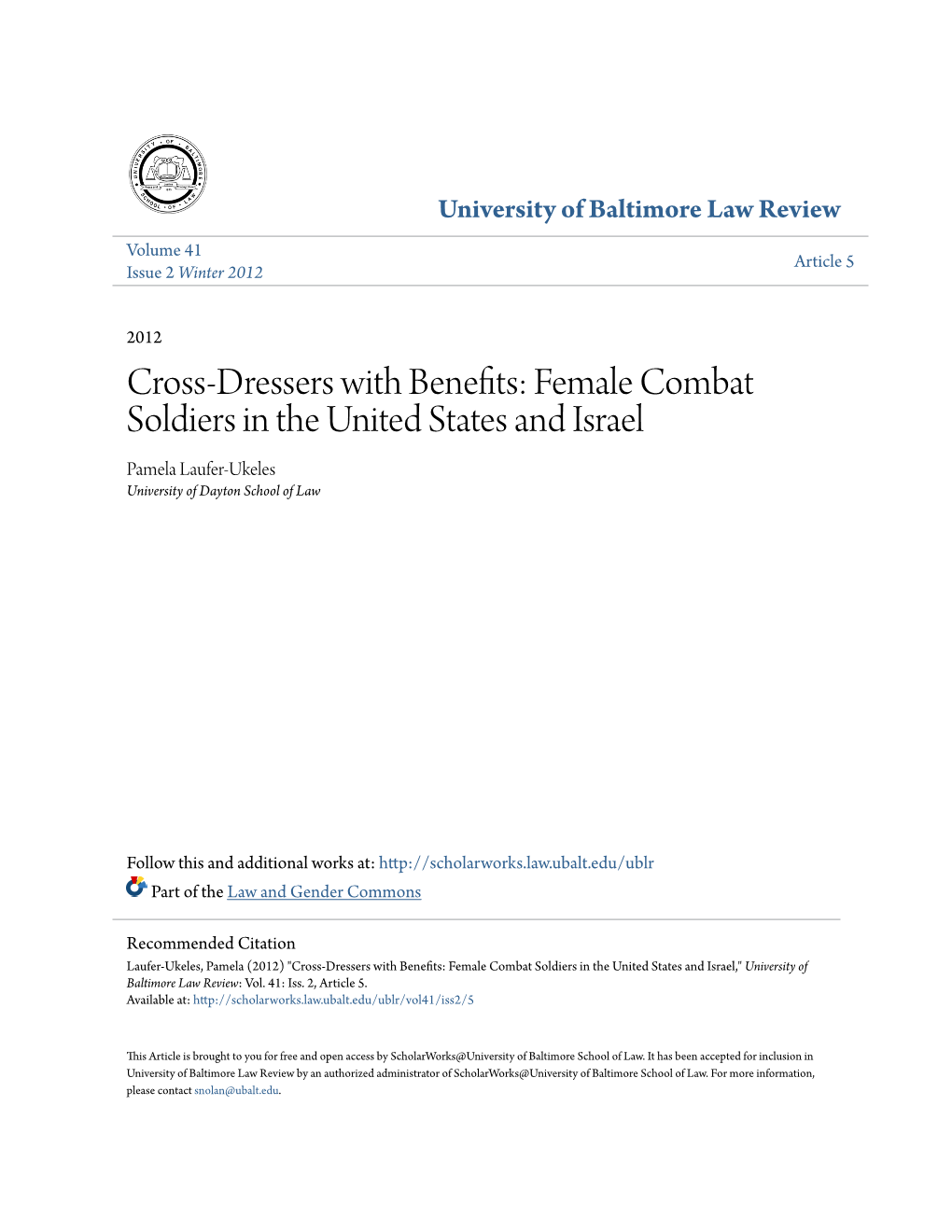 Female Combat Soldiers in the United States and Israel Pamela Laufer-Ukeles University of Dayton School of Law