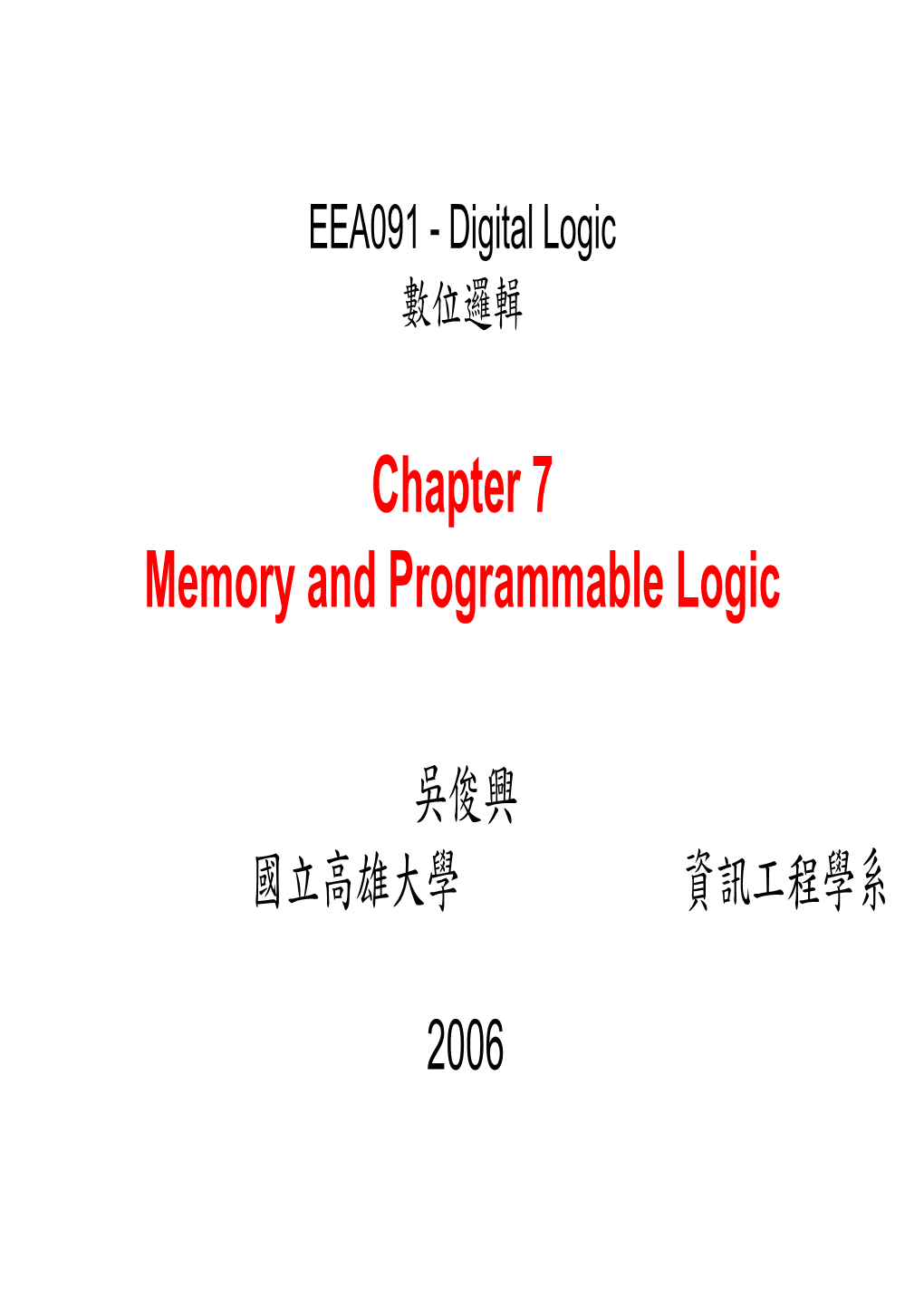 Ch7. Memory and Programmable Logic