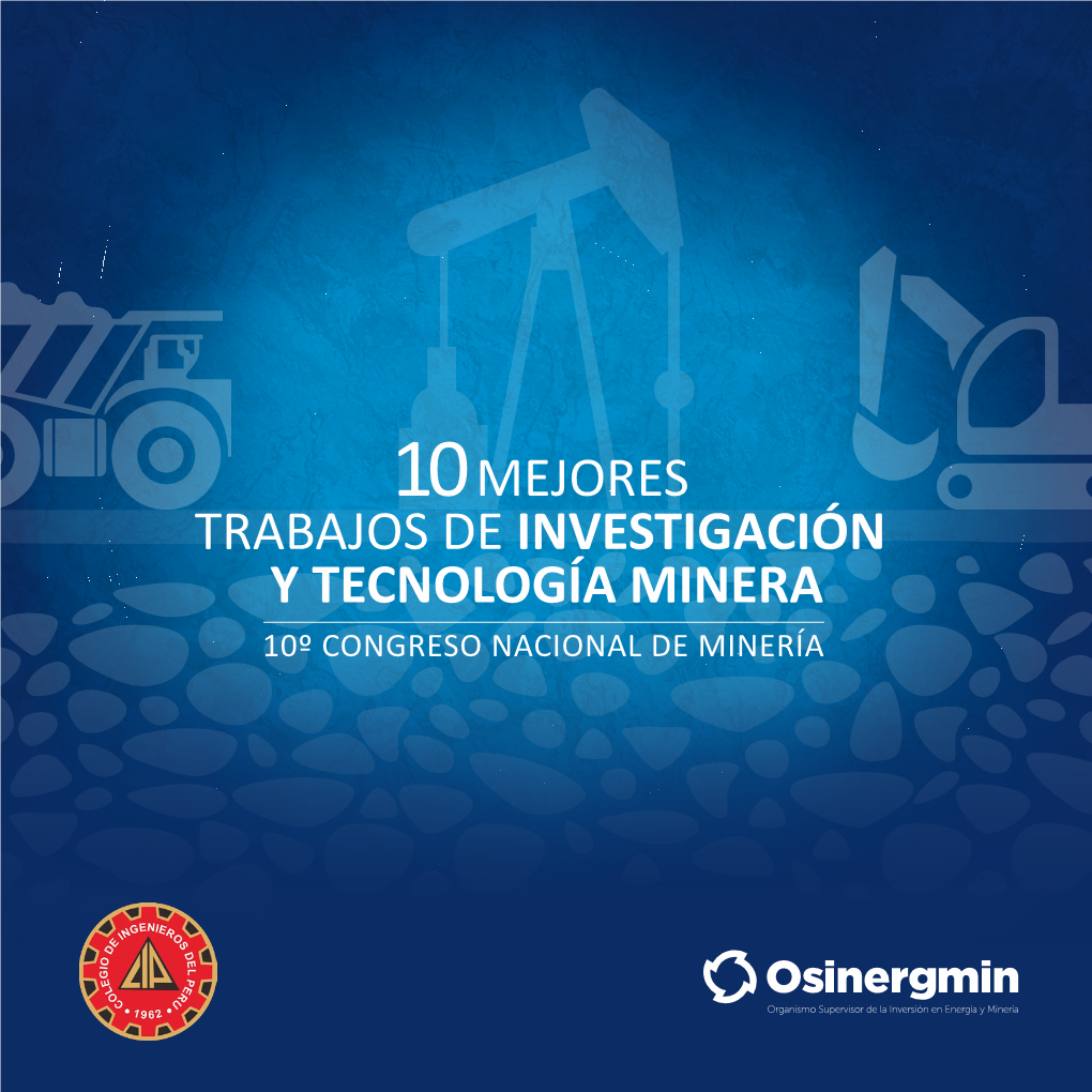 10 Mejores Trabajos De Investigación Y Tecnología Minera 10º Congreso Nacional De Minería