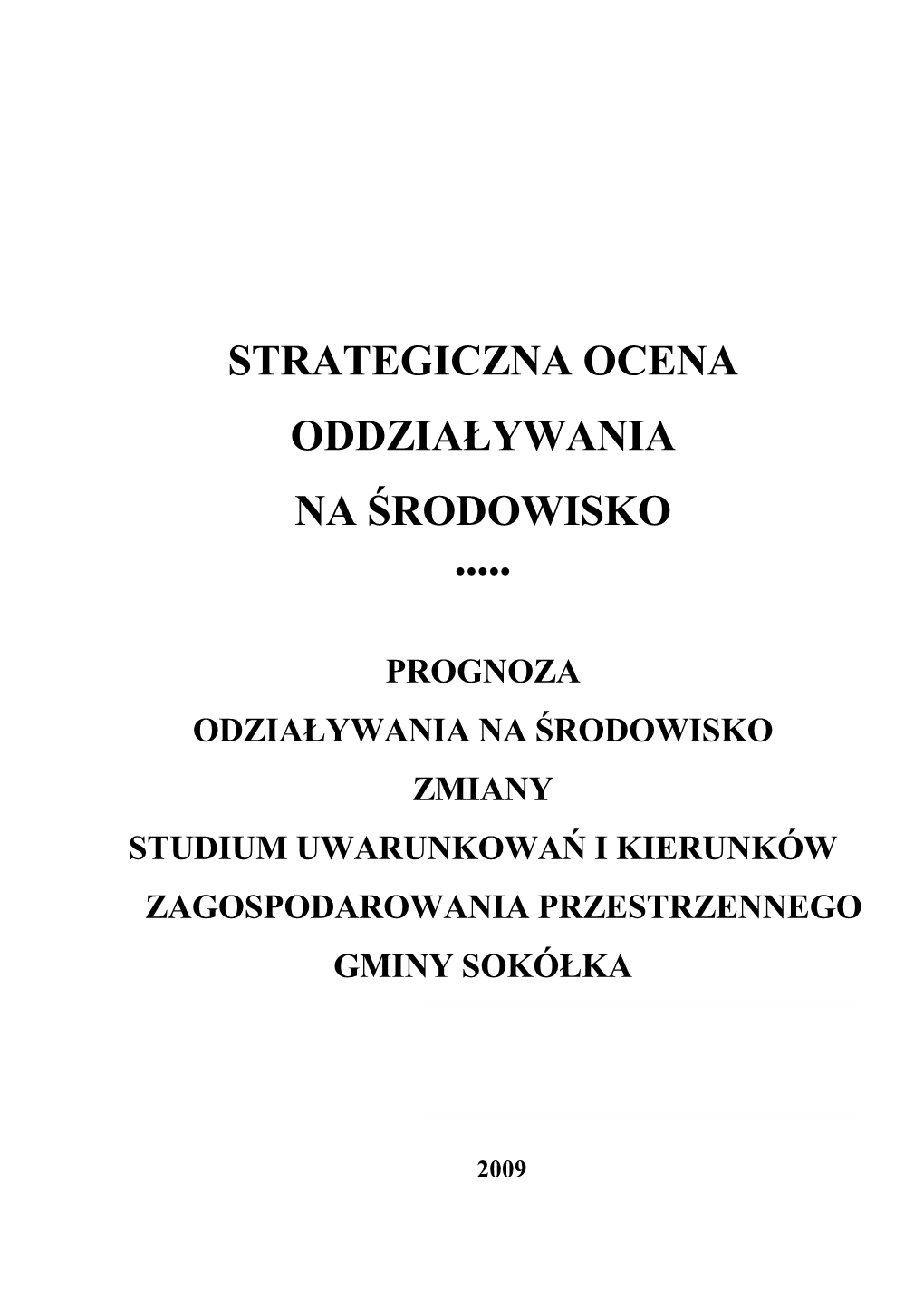 Sokółka Studium Prognoza