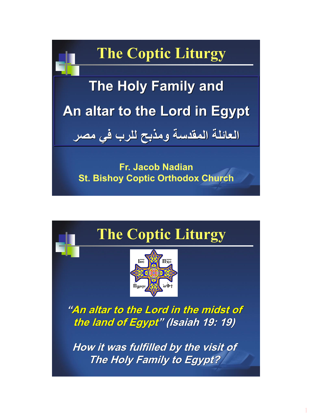 The Coptic Liturgy the Coptic Liturgy