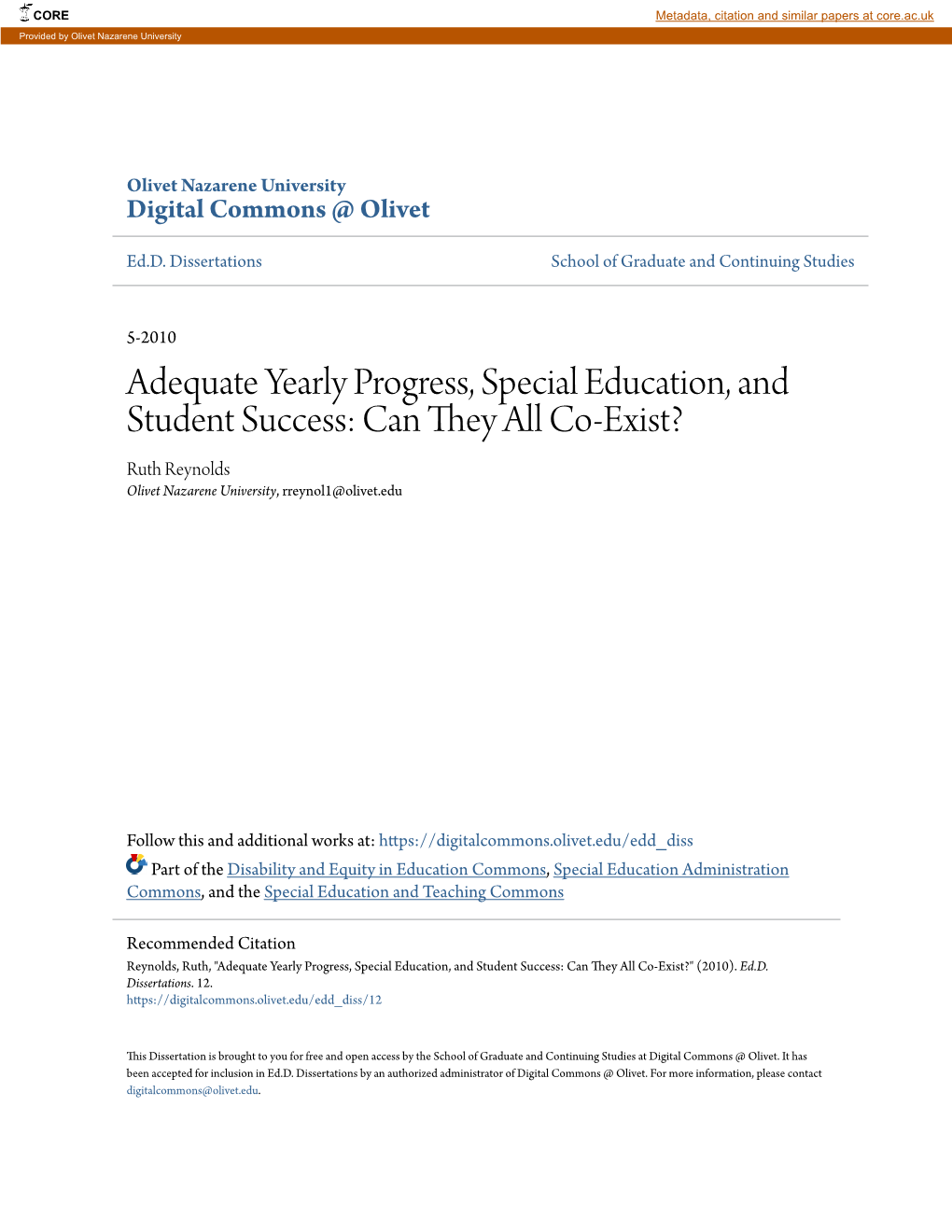 Adequate Yearly Progress, Special Education, and Student Success: Can They All Co-Exist? Ruth Reynolds Olivet Nazarene University, Rreynol1@Olivet.Edu