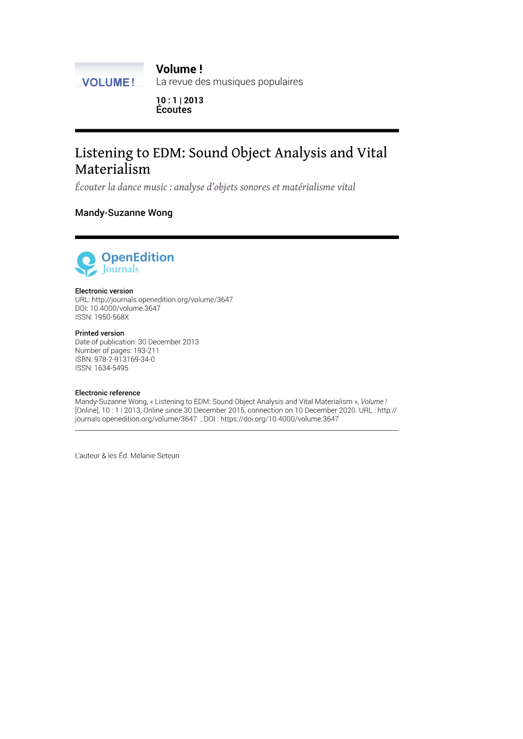 Listening to EDM: Sound Object Analysis and Vital Materialism Écouter La Dance Music : Analyse D’Objets Sonores Et Matérialisme Vital