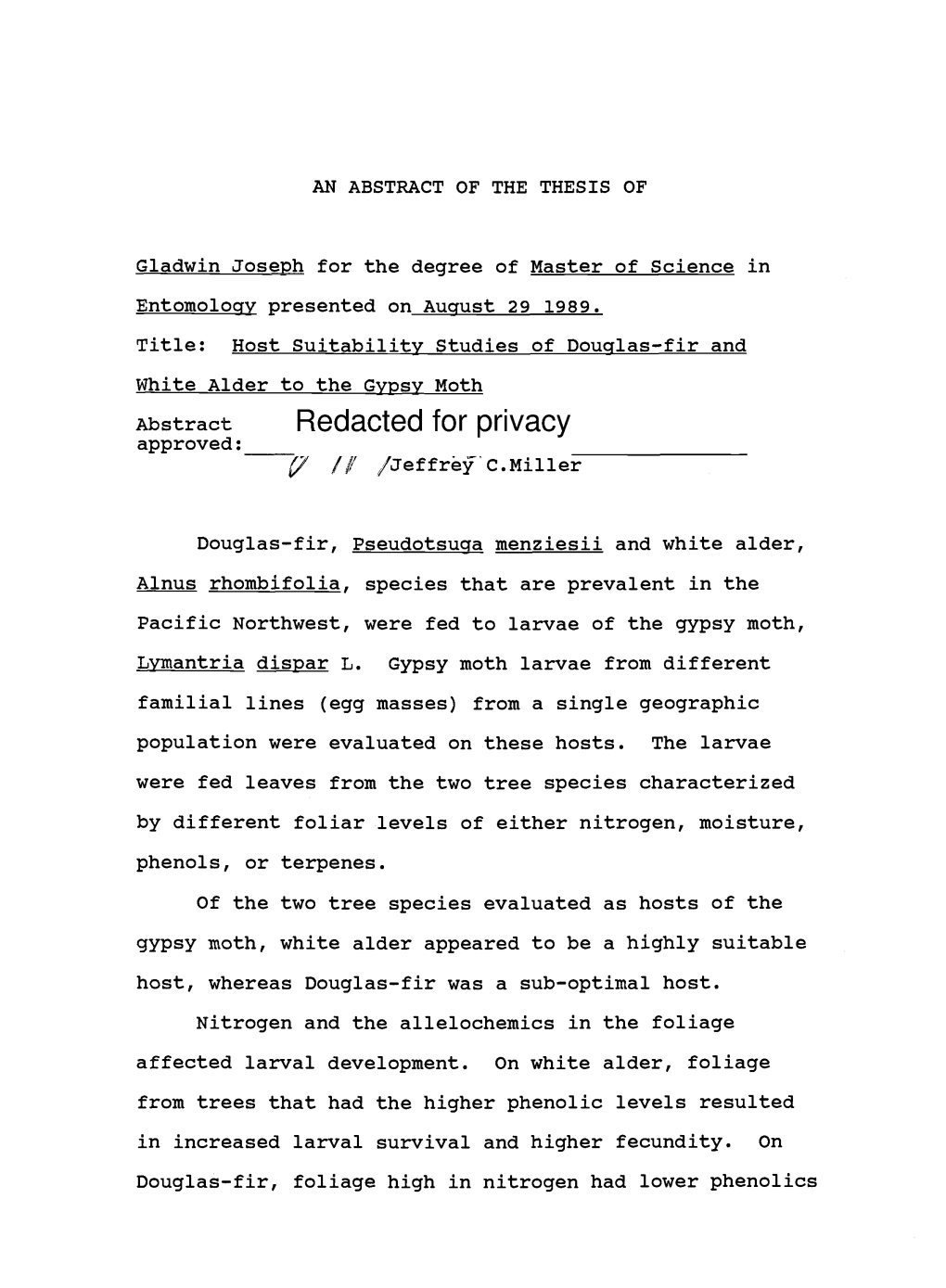 Host Suitability Studies of Douglas-Fir and White Alder to the Gypsy Moth Abstract Redacted for Privacy Approved: / F /Jeffrey C.Miller