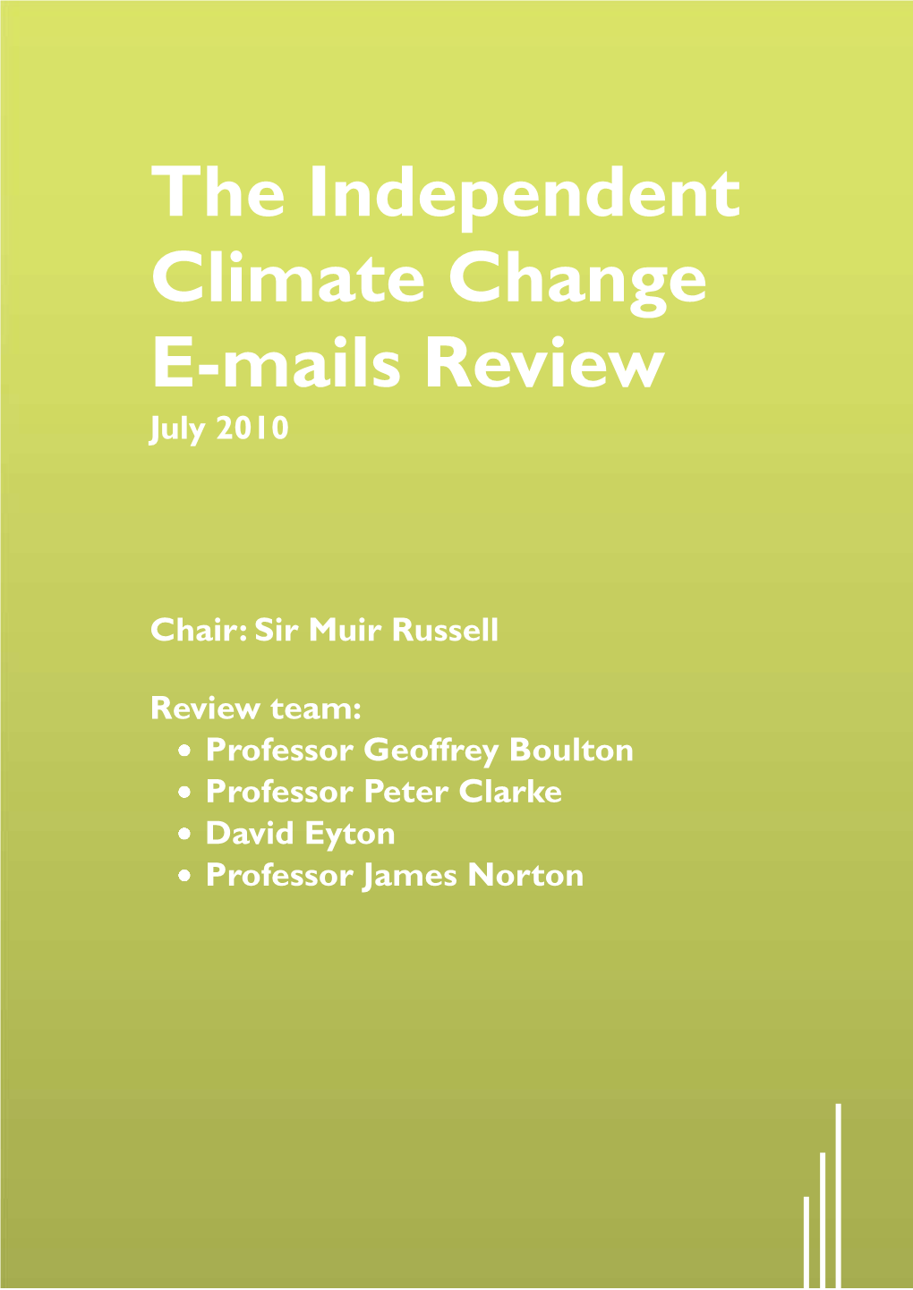 The Independent Climate Change E-Mails Review July 2010
