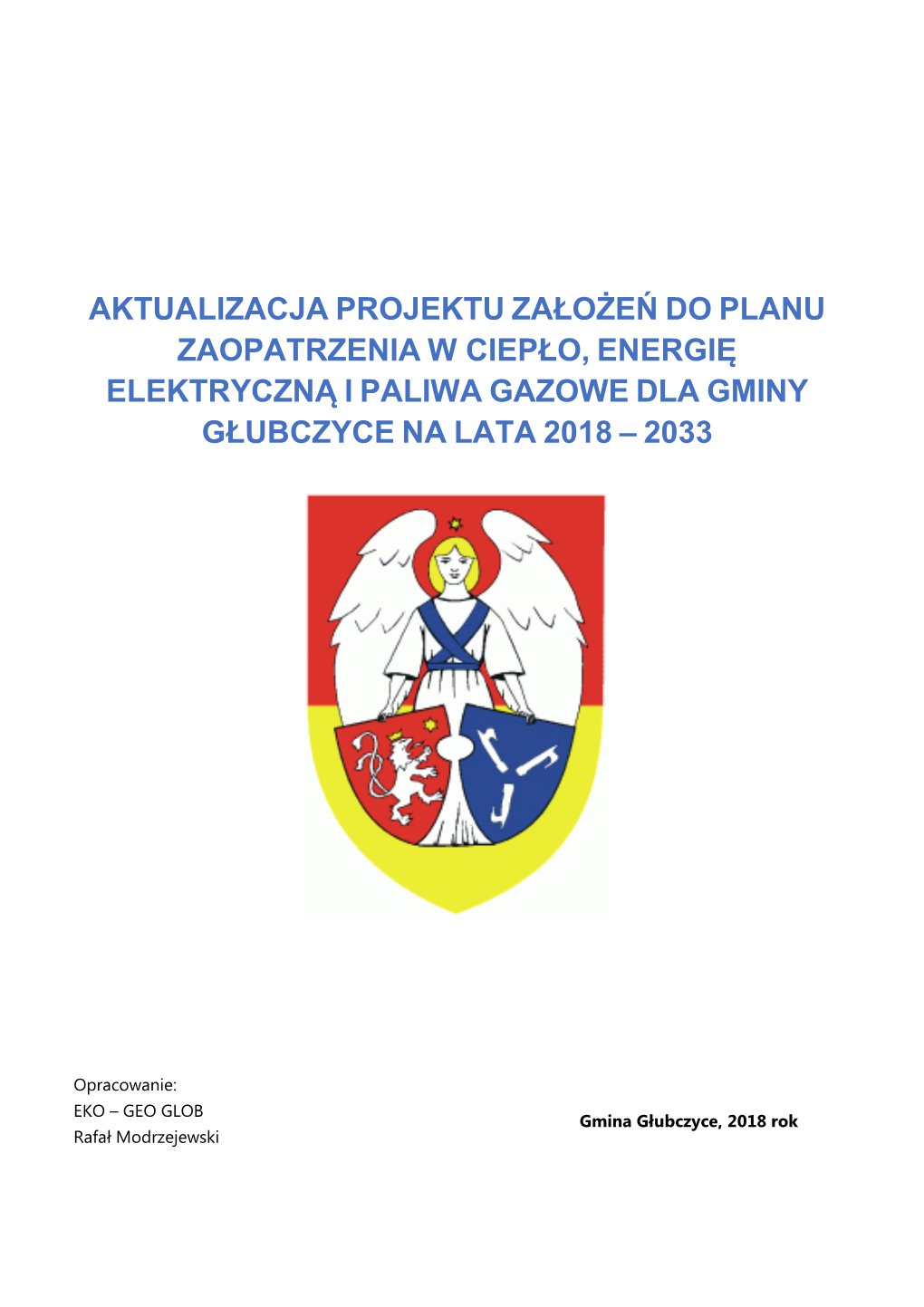 Projekt Założeń W Ciepło I Energię Elektryczną Dla Gmina Głubczyce