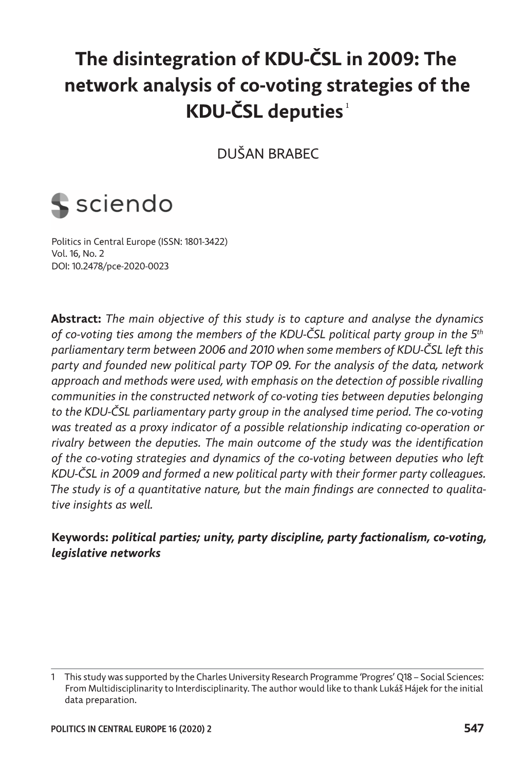 The Network Analysis of Co ‑Voting Strategies of the KDU ‑ČSL Deputies 1