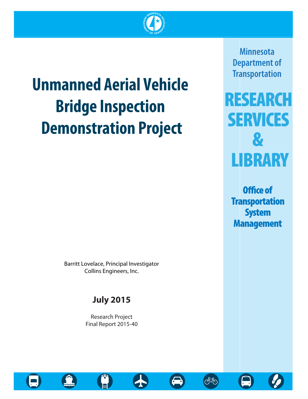 Unmanned Aerial Vehicle Bridge Inspection Demonstration Project