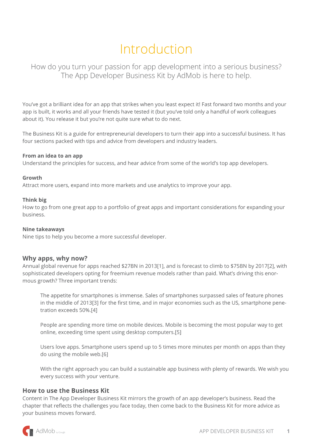 Introduction How Do You Turn Your Passion for App Development Into a Serious Business? the App Developer Business Kit by Admob Is Here to Help