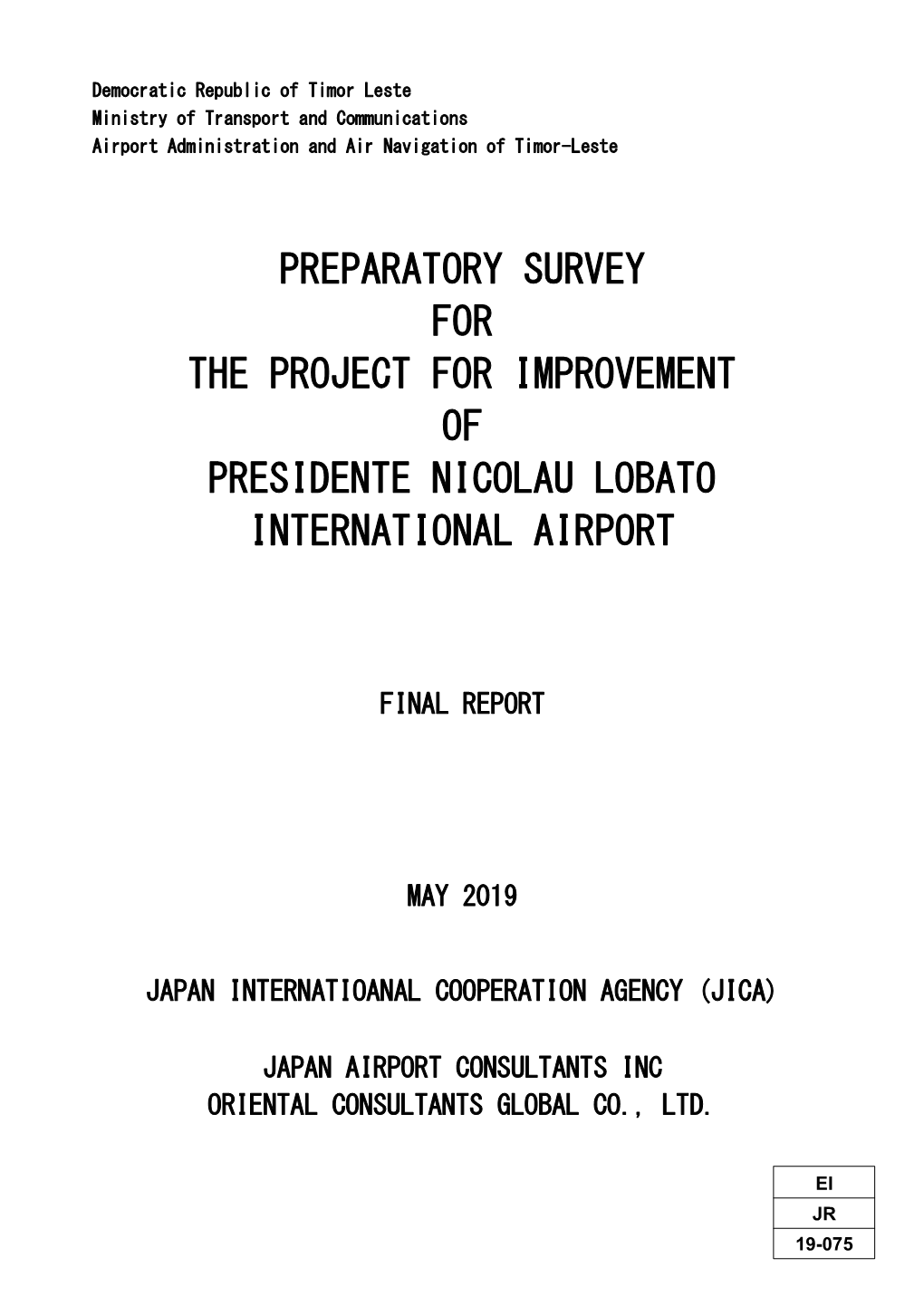 Preparatory Survey for the Project for Improvement of Presidente Nicolau Lobato International Airport