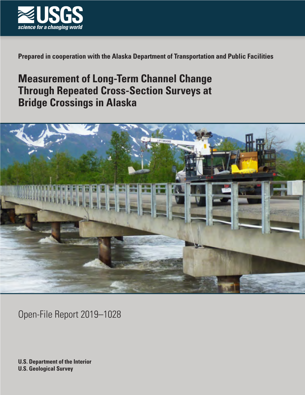 Measurement of Long-Term Channel Change Through Repeated Cross-Section Surveys at Bridge Crossings in Alaska