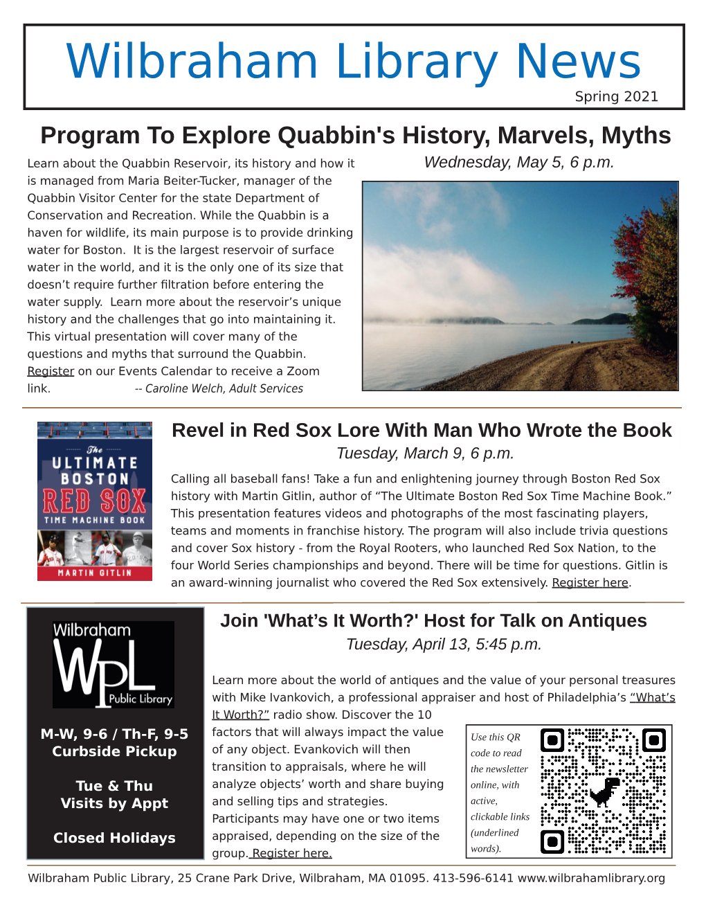 Spring 2021 Program to Explore Quabbin's History, Marvels, Myths Learn About the Quabbin Reservoir, Its History and How It Wednesday, May 5, 6 P.M