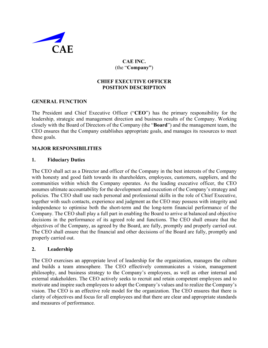 CAE INC. (The “Company”) CHIEF EXECUTIVE OFFICER POSITION