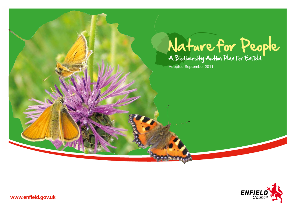 Nature for People a Biodiversity Action Plan for Enfield Adopted September 2011