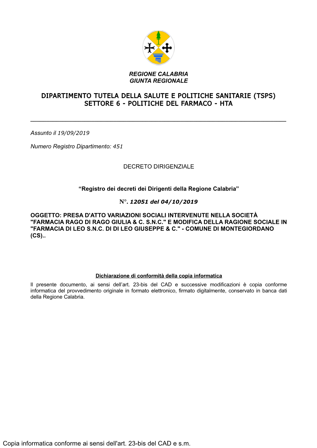 Dipartimento Tutela Della Salute E Politiche Sanitarie (Tsps) Settore 6 - Politiche Del Farmaco - Hta