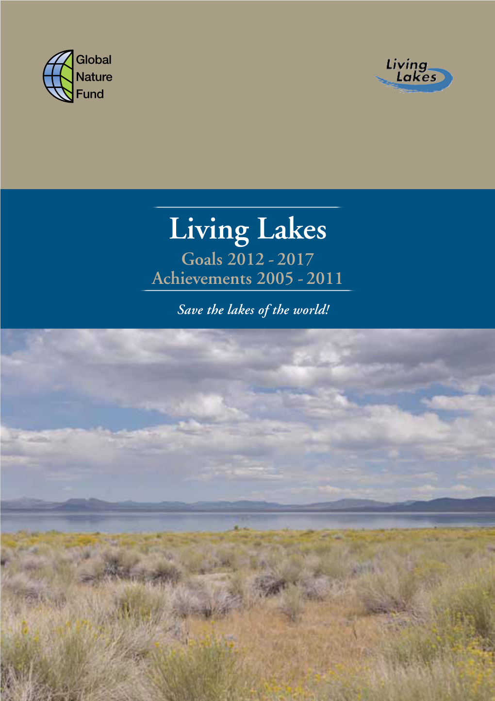 Living Lakes Goals 2012 - 2017 Achievements 2005 - 2011