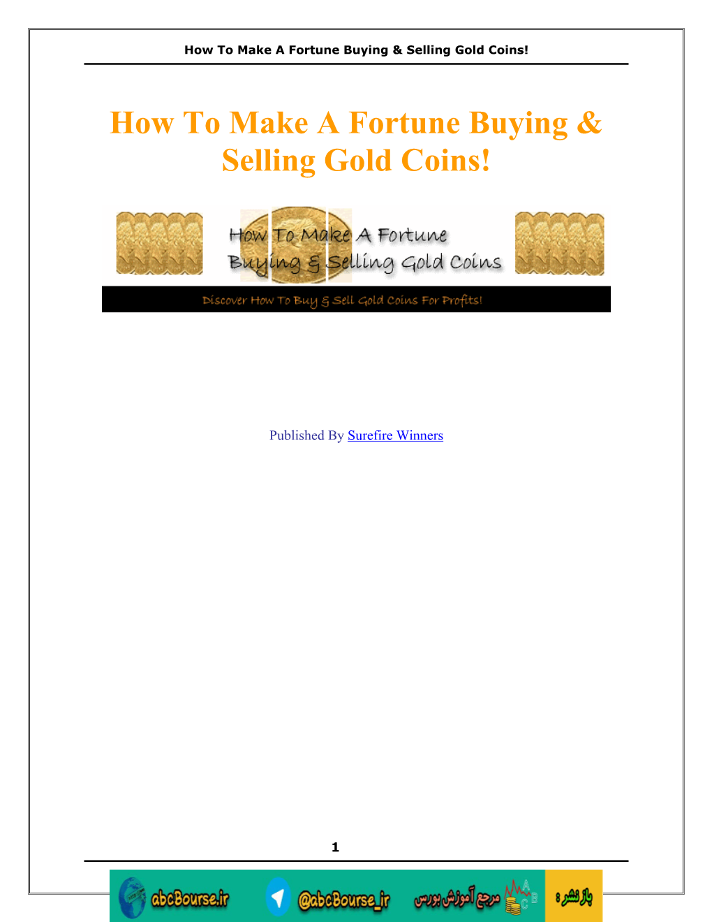 How to Make a Fortune Buying & Selling Gold Coins!