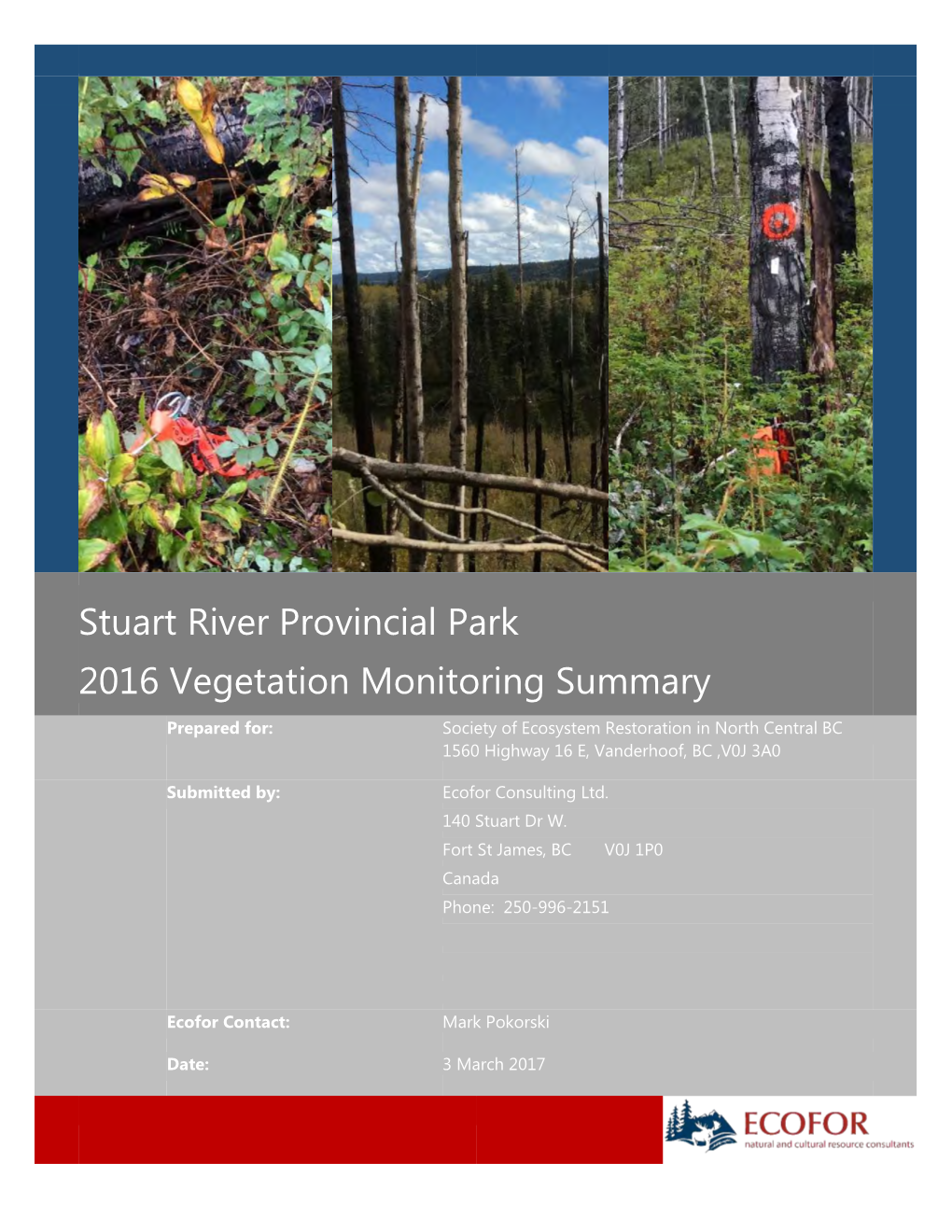Stuart River Provincial Park 2016 Vegetation Monitoring Summary