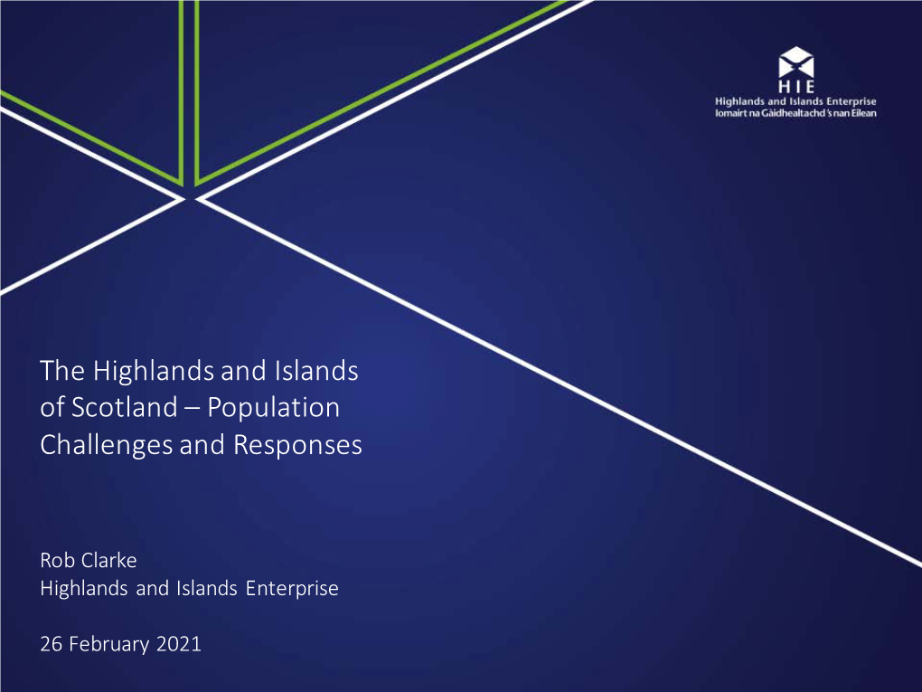 The Highlands and Islands of Scotland – Population Challenges and Responses