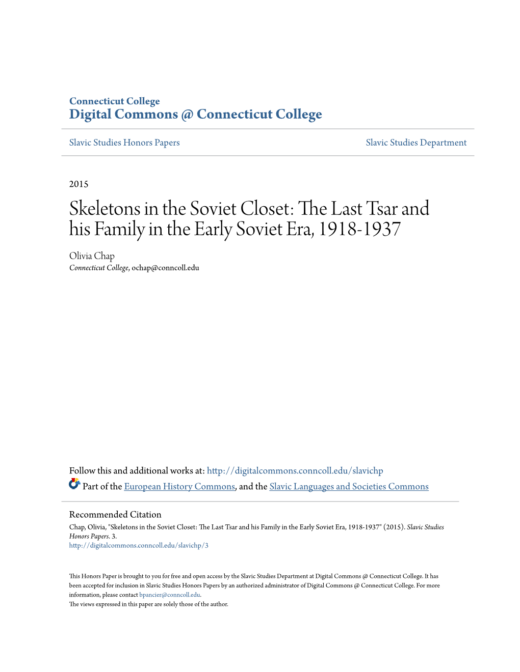 Skeletons in the Soviet Closet: the Last Tsar and His Family in the Early Soviet Era, 1918-1937 Olivia Chap Connecticut College, Ochap@Conncoll.Edu