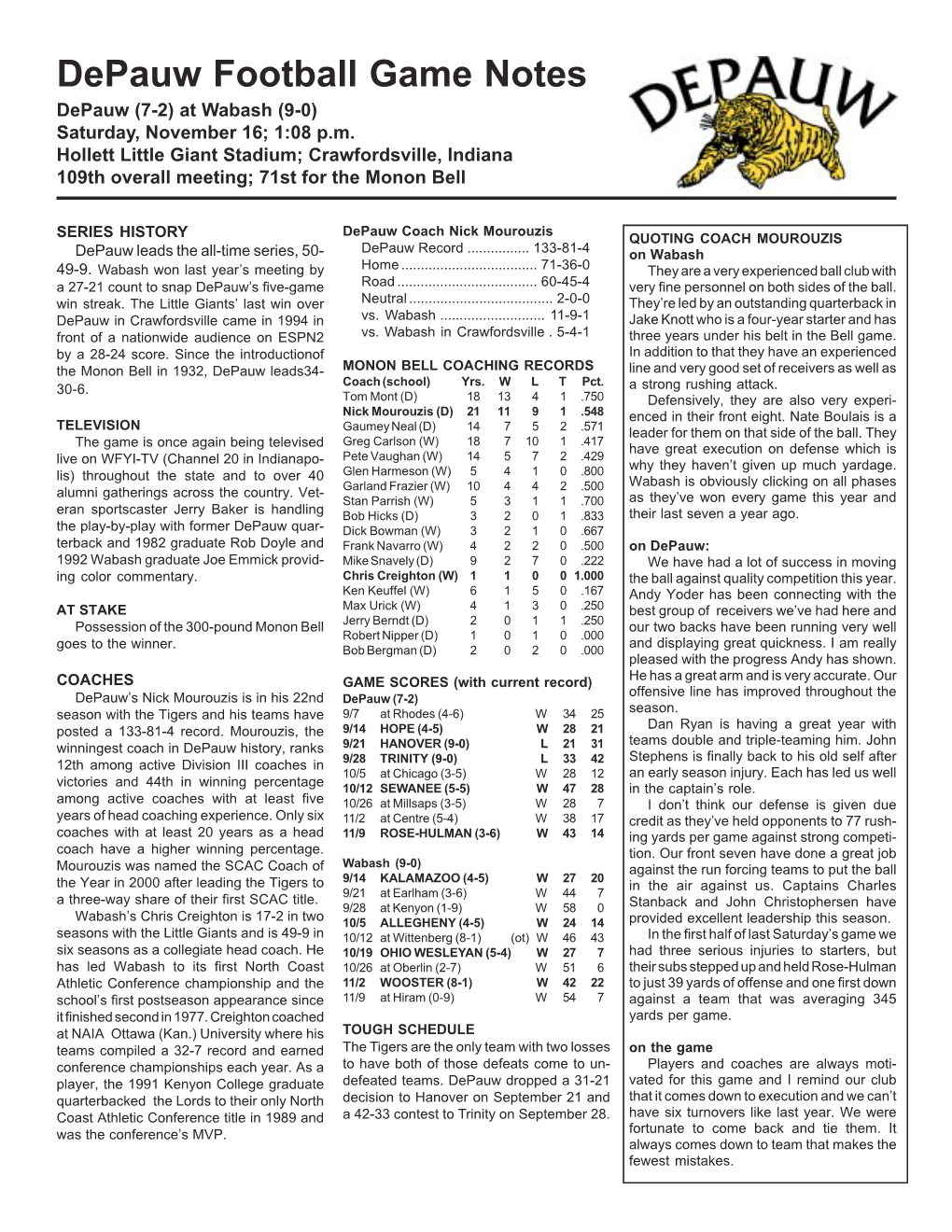 Depauw Football Game Notes Depauw (7-2) at Wabash (9-0) Saturday, November 16; 1:08 P.M