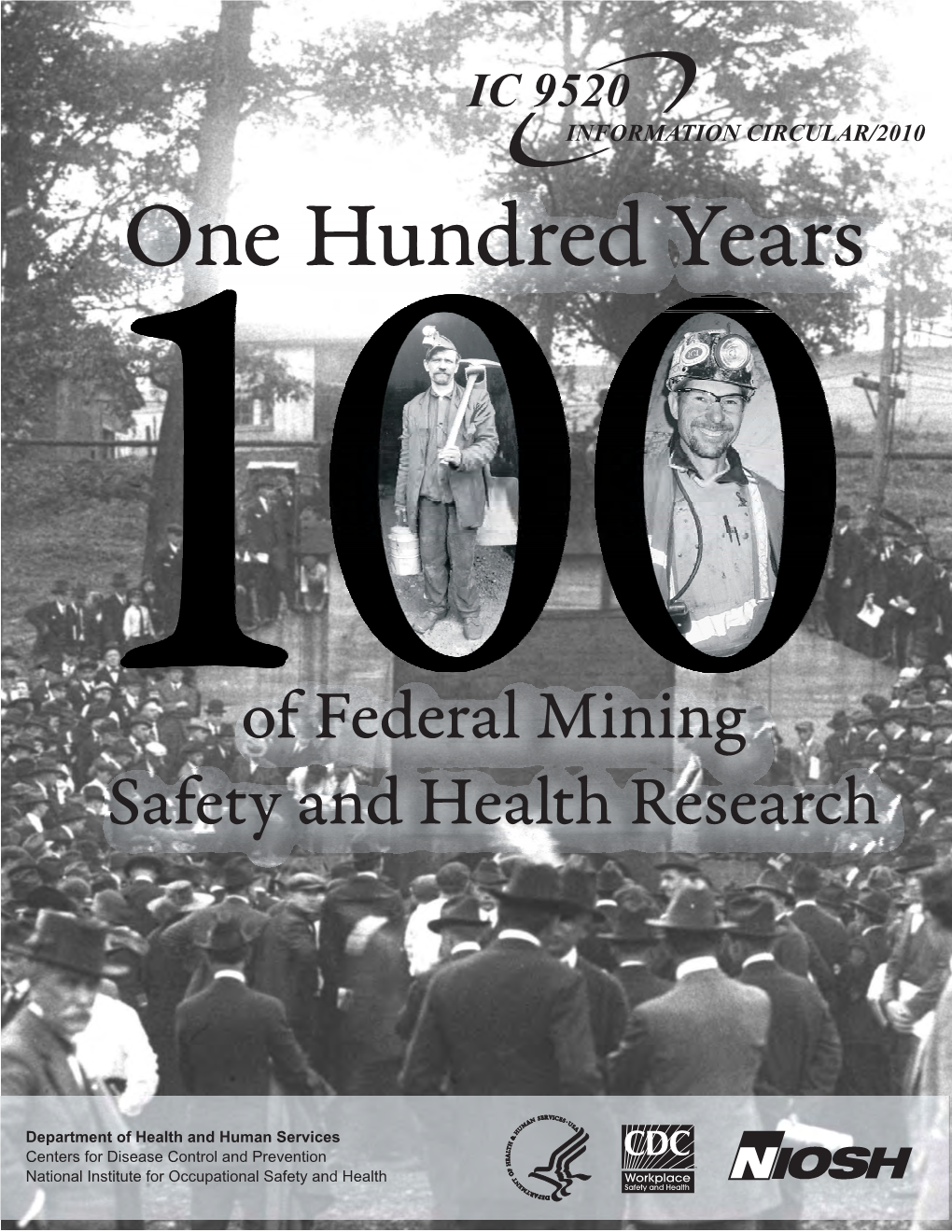 One Hundred Years of Federal Mining Safety and Health Research