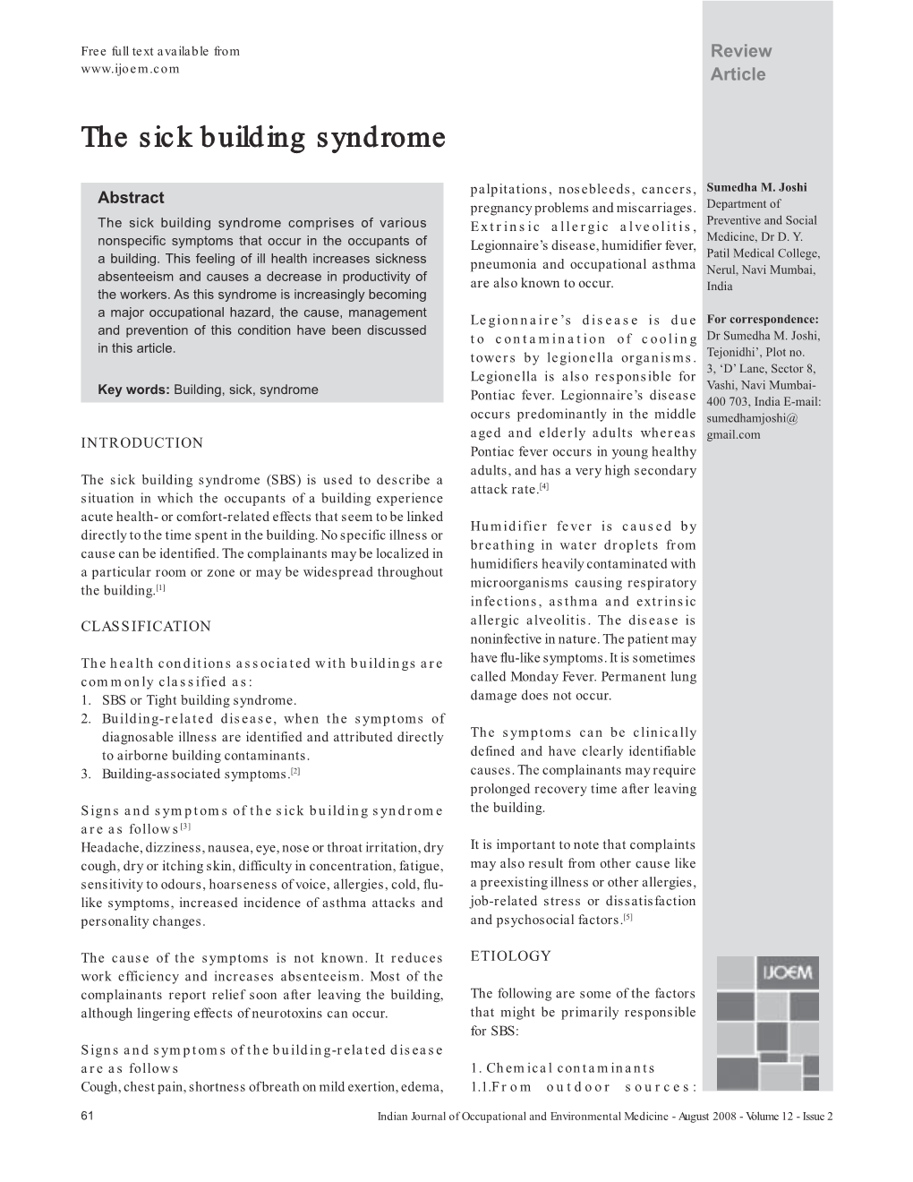 The Sick Building Syndrome Comprises of Various Extrinsic Allergic Alveolitis, Preventive and Social Medicine, Dr D