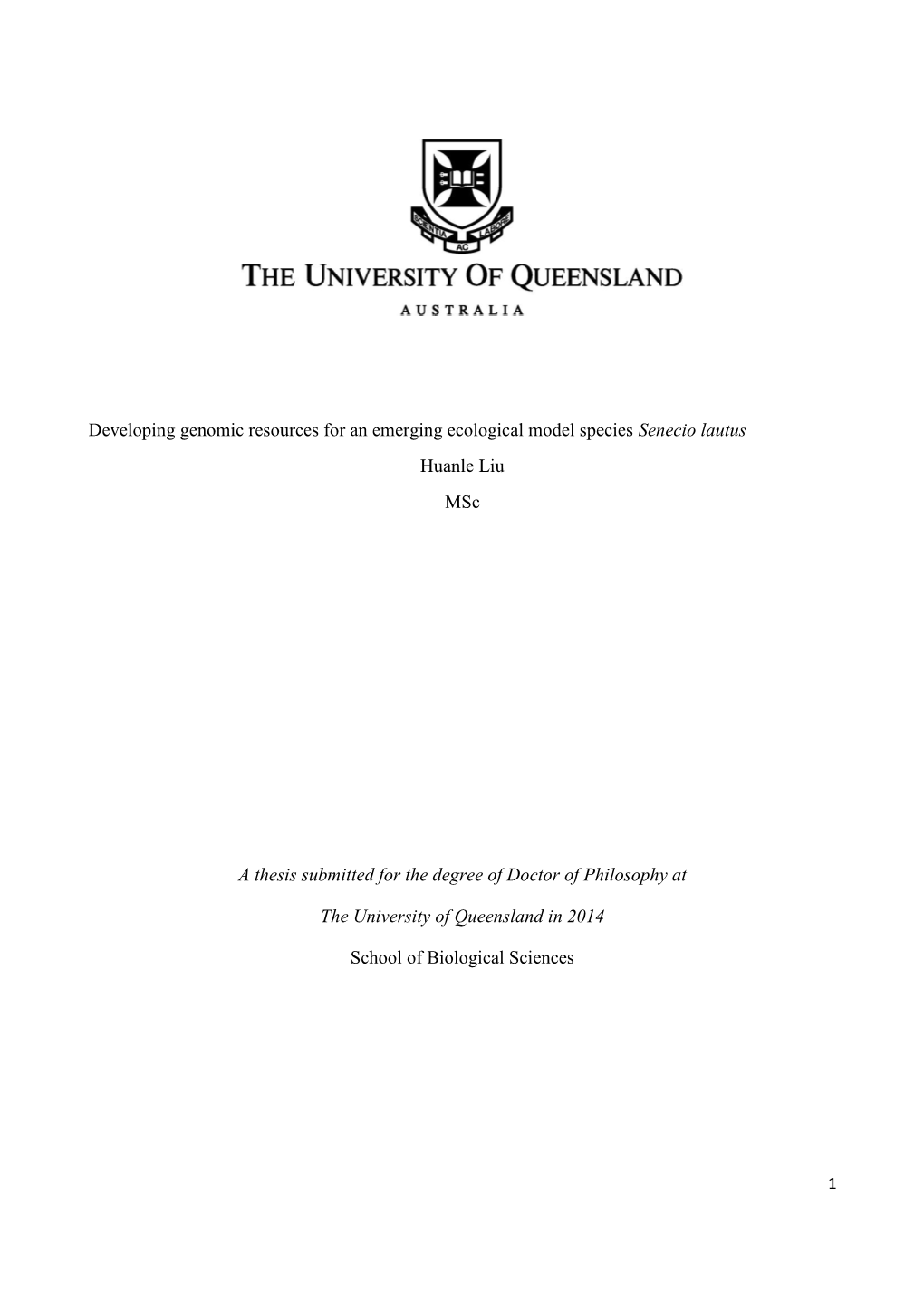 Developing Genomic Resources for an Emerging Ecological Model Species Senecio Lautus Huanle Liu Msc