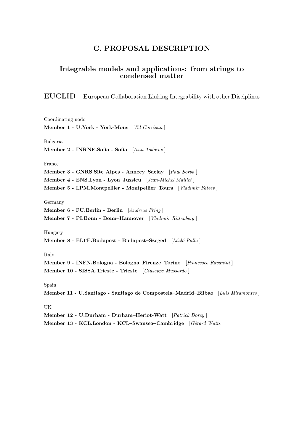 C. PROPOSAL DESCRIPTION Integrable Models and Applications