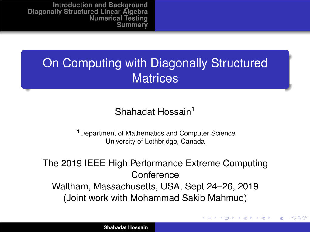 On Computing with Diagonally Structured Matrices