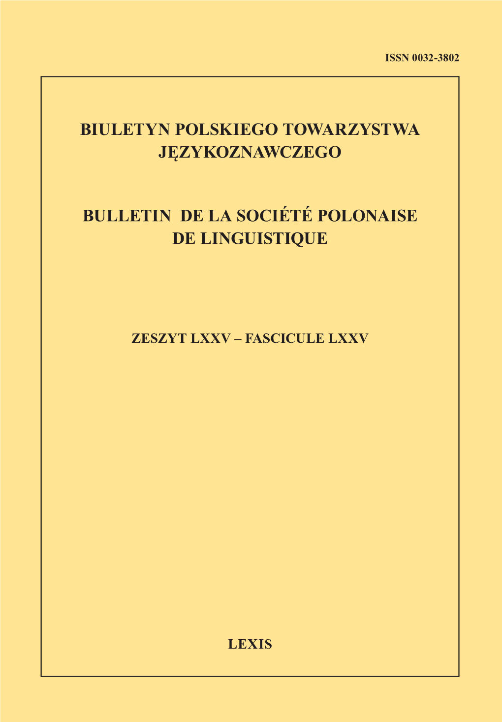 Biuletyn Polskiego Towarzystwa Językoznawczego Bulletin De La Société Polonaise De Linguistique