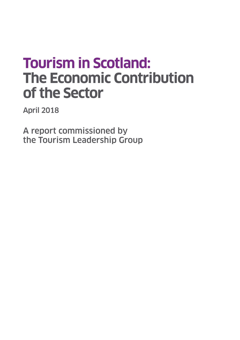 Tourism in Scotland: the Economic Contribution of the Sector, April 2018