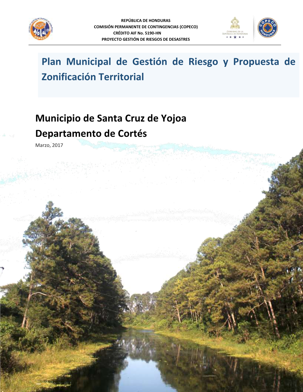 Municipio De Santa Cruz De Yojoa Departamento De Cortés Plan Municipal De Gestión De Riesgo Y Propuesta De Zonificaci