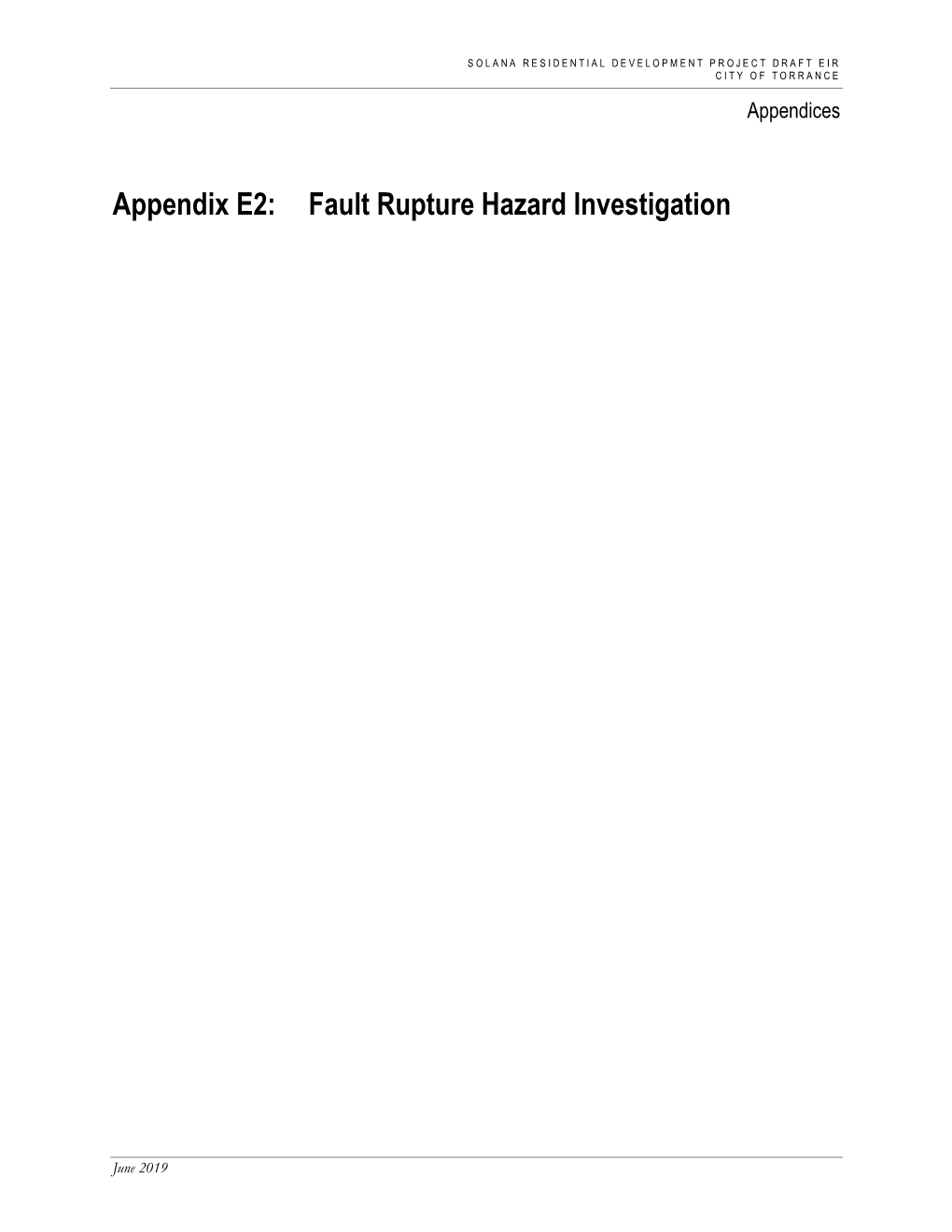 Appendix E2: Fault Rupture Hazard Investigation