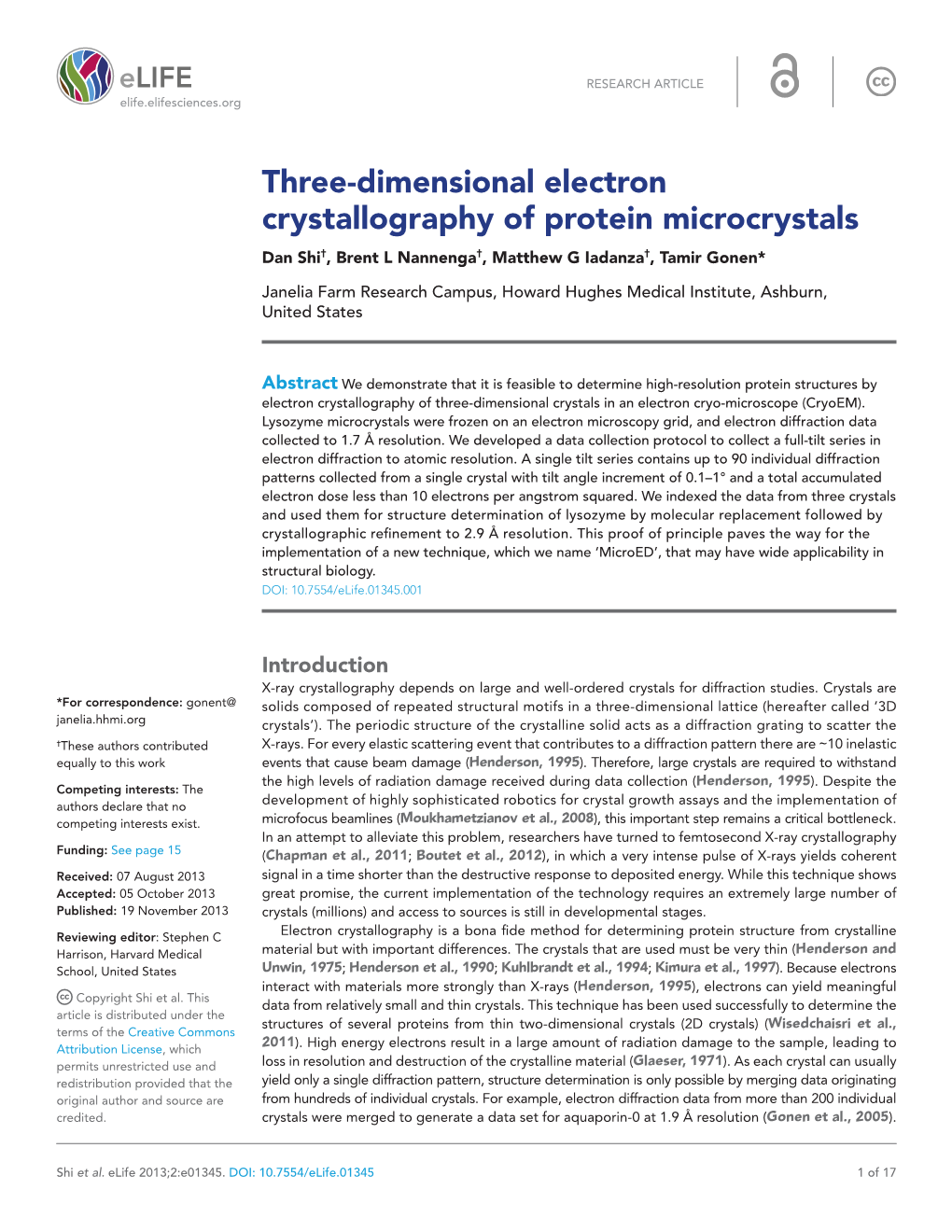 Three-Dimensional Electron Crystallography of Protein Microcrystals Dan Shi†, Brent L Nannenga†, Matthew G Iadanza†, Tamir Gonen*