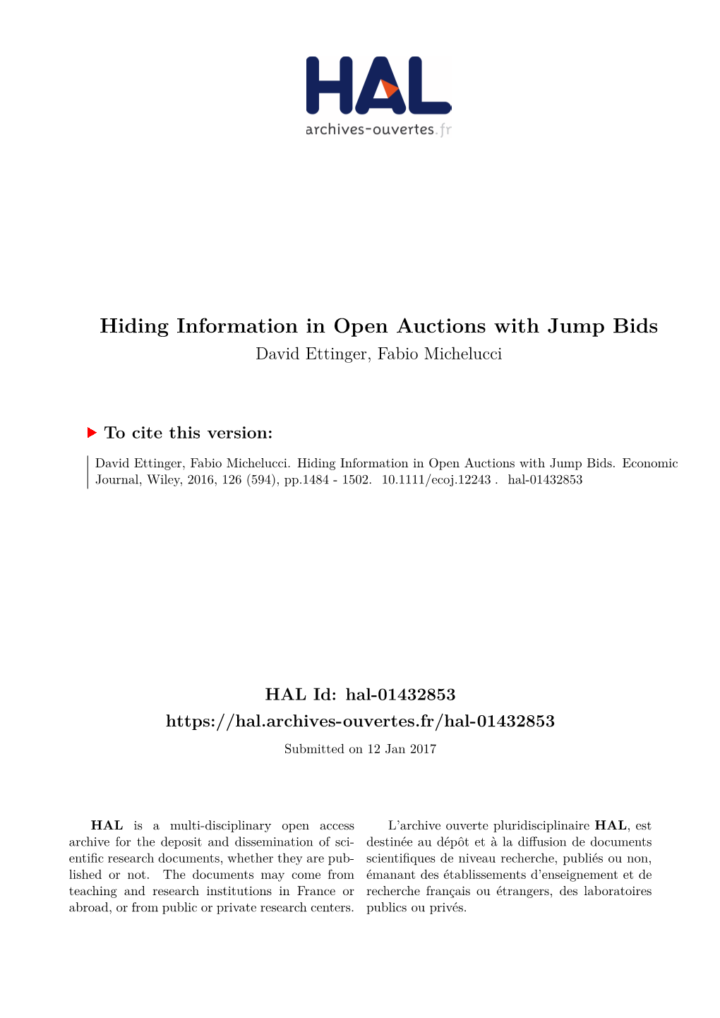 Hiding Information in Open Auctions with Jump Bids David Ettinger, Fabio Michelucci