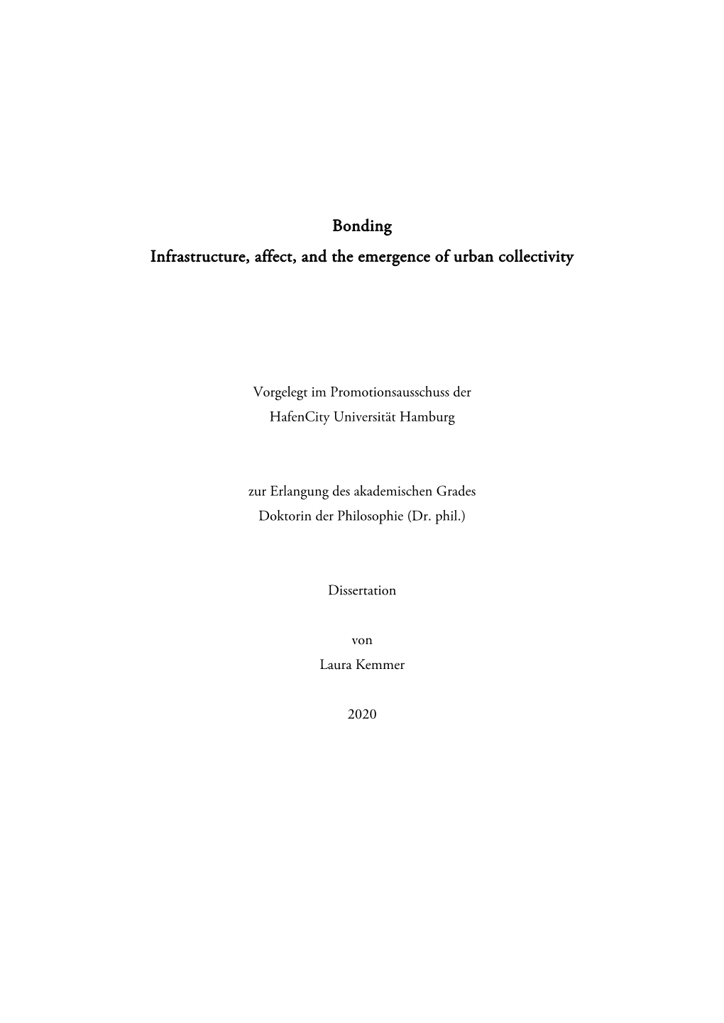 Bonding Infrastructure, Affect, and the Emergence of Urban Collectivity