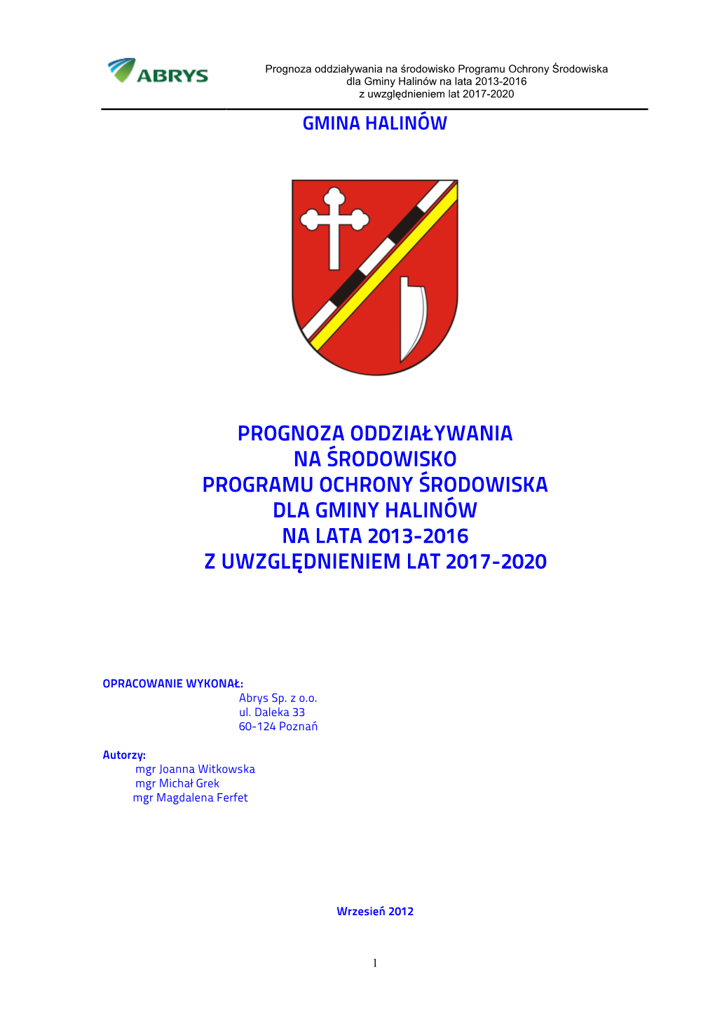 Prognoza Oddziaływania Na Środowisko Programu Ochrony Środowiska Dla Gminy Halinów Na Lata 2013-2016 Z Uwzgl Ędnieniem Lat 2017-2020