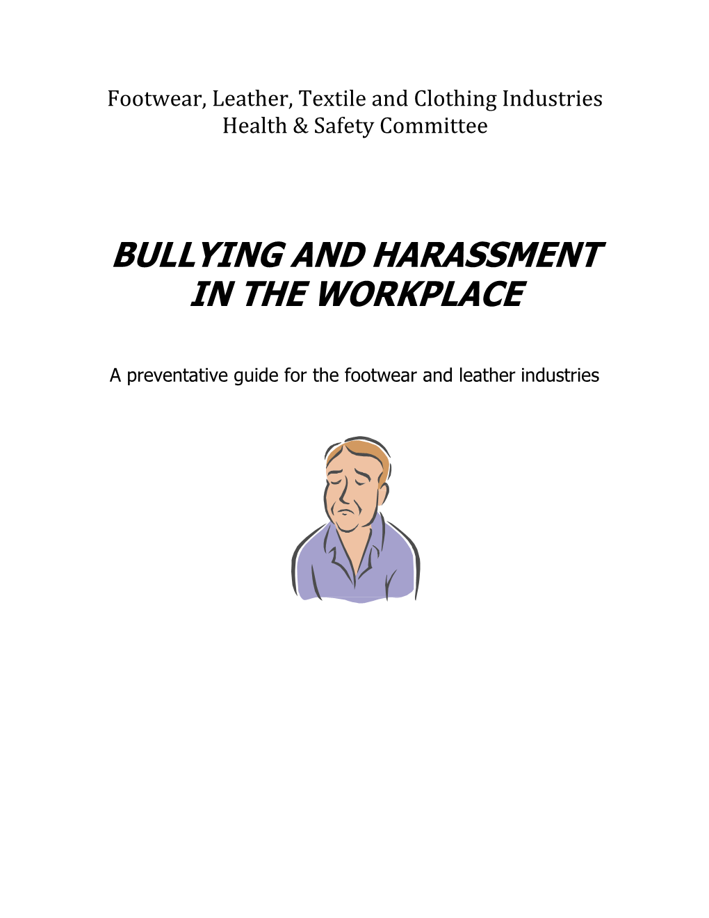 Bullying and Harassment in the Workplace