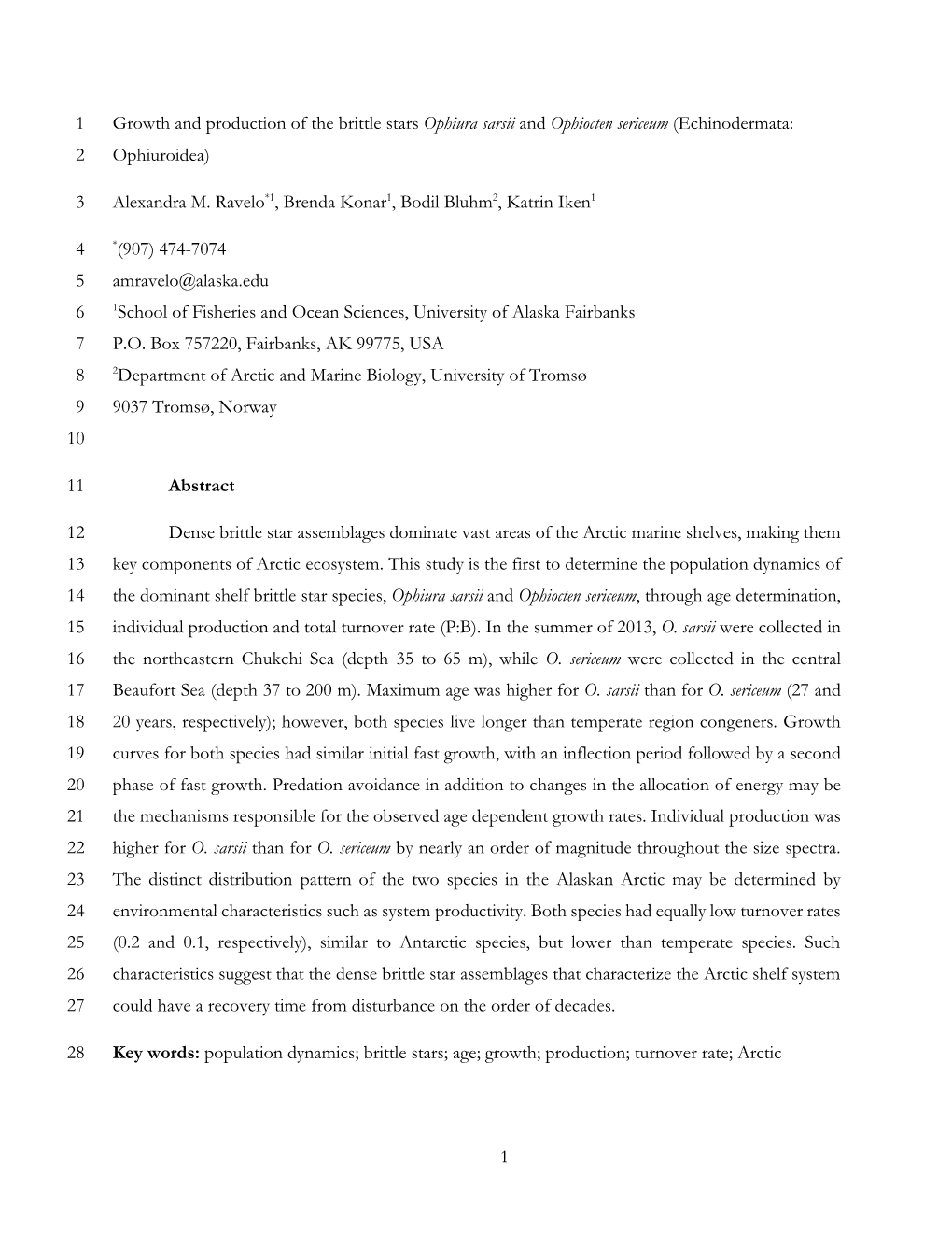 1 Growth and Production of the Brittle Stars Ophiura Sarsii and Ophiocten Sericeum (Echinodermata: 2 Ophiuroidea)